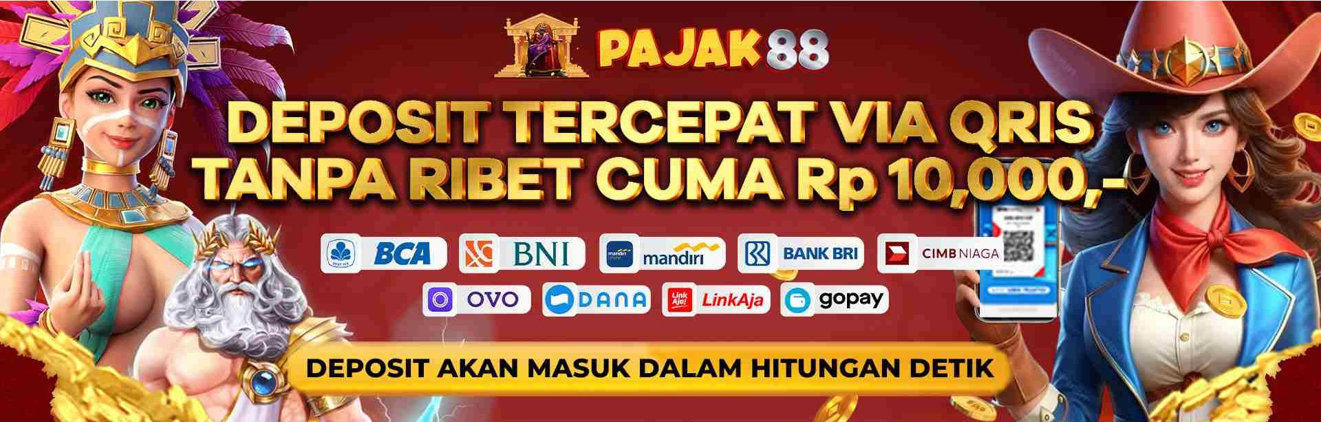 Pajak88 : Deposit tercepat via qris hanya 10rb